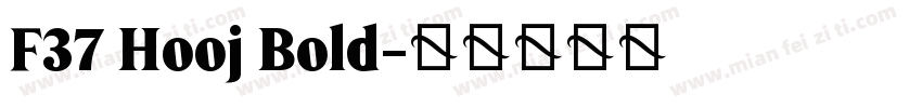 F37 Hooj Bold字体转换
